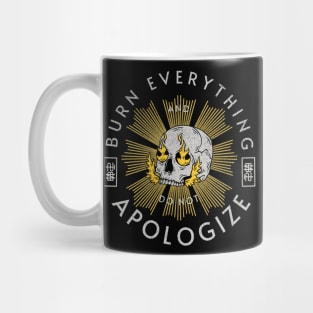 Do Not Apologize Mug